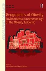 Geographies of Obesity: Environmental Understandings of the Obesity Epidemic