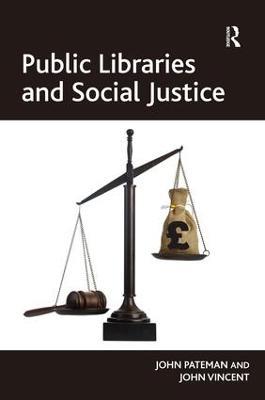 Public Libraries and Social Justice - John Pateman,John Vincent - cover