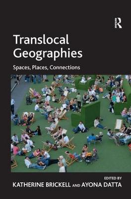 Translocal Geographies: Spaces, Places, Connections - Ayona Datta - cover