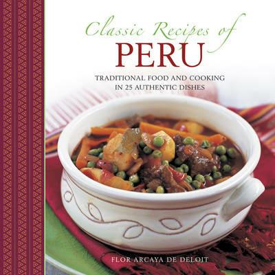 Classic Recipes of Peru - Deliot Flor Arcaya De - cover