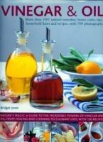 Vinegar and Oil: More than 1001 natural remedies, home cures, tips, household hints and tempting recipes, shown in over 700 stunning photographs - Bridget Jones - cover