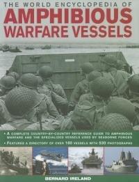 World Encyclopedia of Amphibious Warfare Vessels - Bernard Ireland - cover