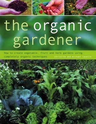 Organic Gardener - Christine & Lavelle, Michael Lavelle - cover