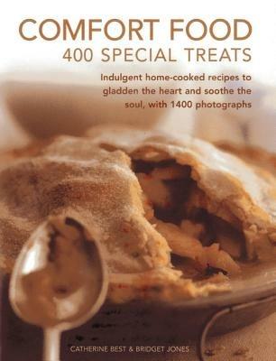 Comfort Food: 400 Special Treats - Catherine Best,Bridget Jones - cover