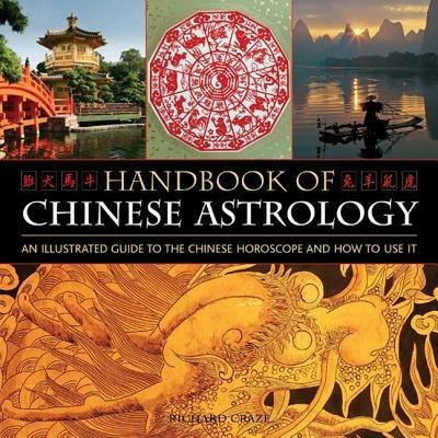 Handbook of Chinese Astrology - Richard Craze - cover