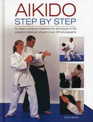 Aikido: Step by Step - Brady Peter - cover