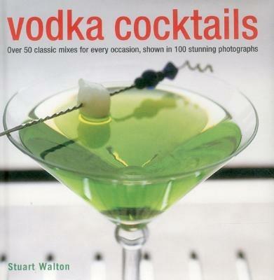 Vodka Cocktails - Stuart Walton - cover