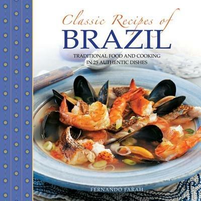 Classic Recipes of Brazil - Fernando Farah - cover