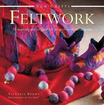 New Crafts: Feltwork - Brown Victoria - cover