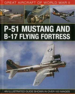 Great Aircraft of World War Ii: P-51 Mustang and B-17 Flying Fortress - Spick Mike - cover