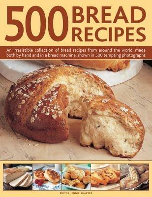 500 Bread Recipes - Shapter Jennie - cover