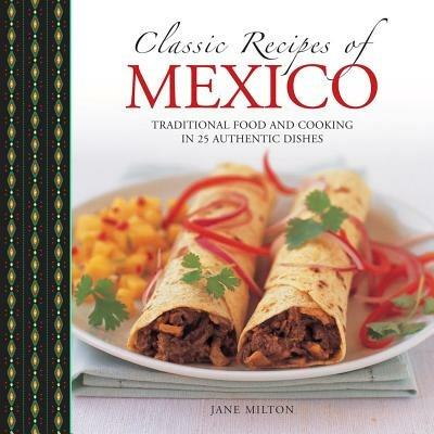 Classic Recipes of Mexico - Milton Jane - cover