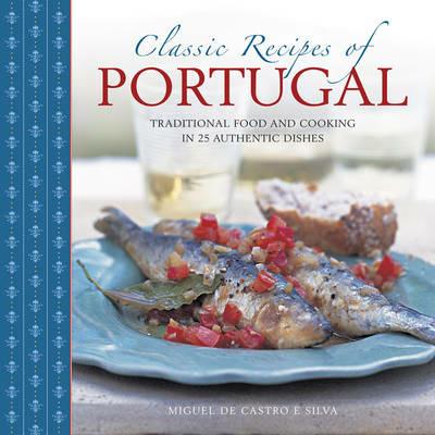 Classic Recipes of Portugal - Silva Miquel De Castro E - cover