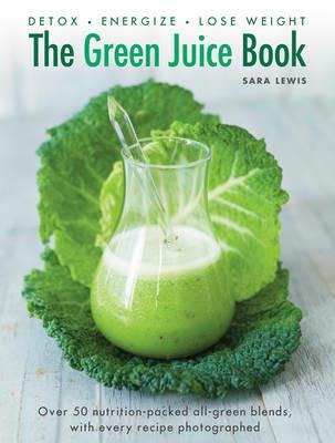 Green Juice Book - Lewis Sara - cover