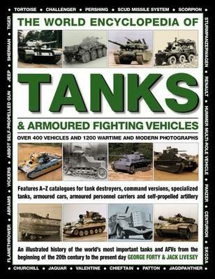 World Encyclopedia of Tanks & Armoured Fighting Vehicles - Forty George - cover