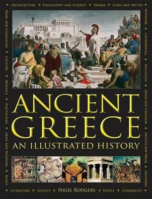Ancient Greece: An Illustrated History - Nigel Rodgers - cover