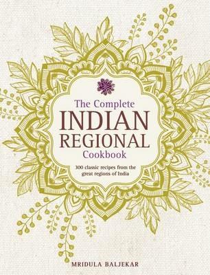 Complete Indian Regional Cookbook - Mridula Baljekar - cover