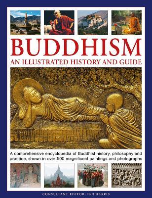 Buddhism: An Illustrated History and Guide - cover
