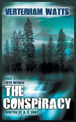 Fifth Witness - The Conspiracy - PP - A. R. Viney - cover