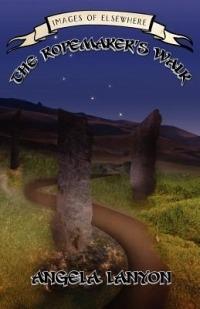 The Ropemaker's Walk - Angela Lanyon - cover