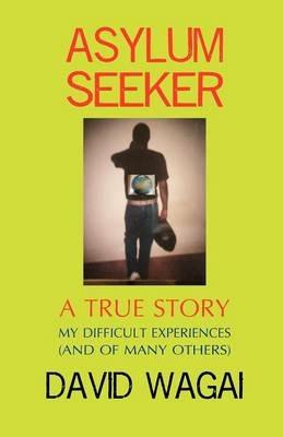 Asylum Seeker - David Mwangi Wagai - cover
