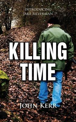 Killing Time - John Psychologist Kerr - cover