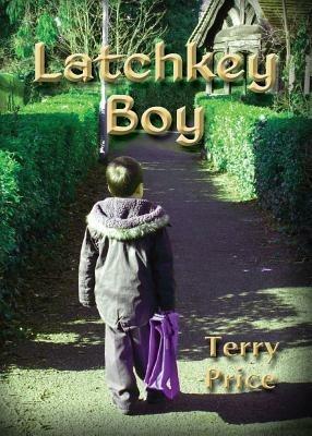 Latchkey Boy - Terry Price - cover