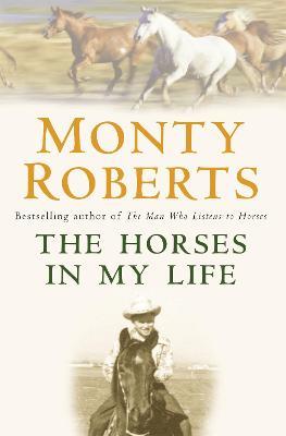 The Horses in My Life - Monty Roberts - cover