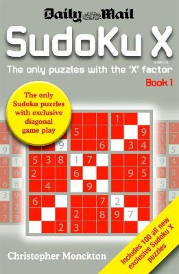 Sudoku X Book 1: The Only Puzzle with the 'X' Factor - Christopher Monckton - cover