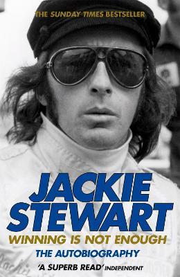 Winning Is Not Enough - Sir Jackie Stewart - cover