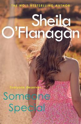 Someone Special: The #1 bestseller! Friendship, family and love will collide ... - Sheila O'Flanagan - cover