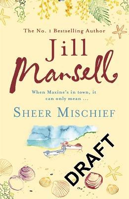 Sheer Mischief - Jill Mansell - cover