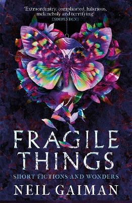 Fragile Things: Short Fictions and Wonders - Neil Gaiman - cover
