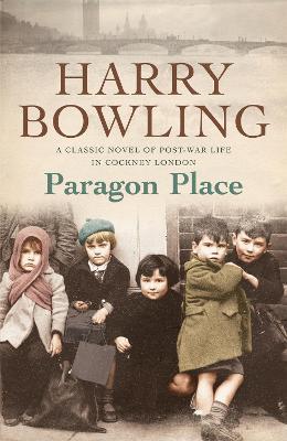 Paragon Place: Despite the war, life must go on… - Harry Bowling - cover