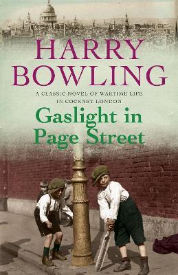 Gaslight in Page Street: A compelling saga of community, war and suffragettes (Tanner Trilogy Book 1) - Harry Bowling - cover