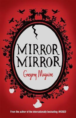 Mirror Mirror - Gregory Maguire - cover