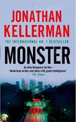 Monster (Alex Delaware series, Book 13): An engrossing psychological thriller