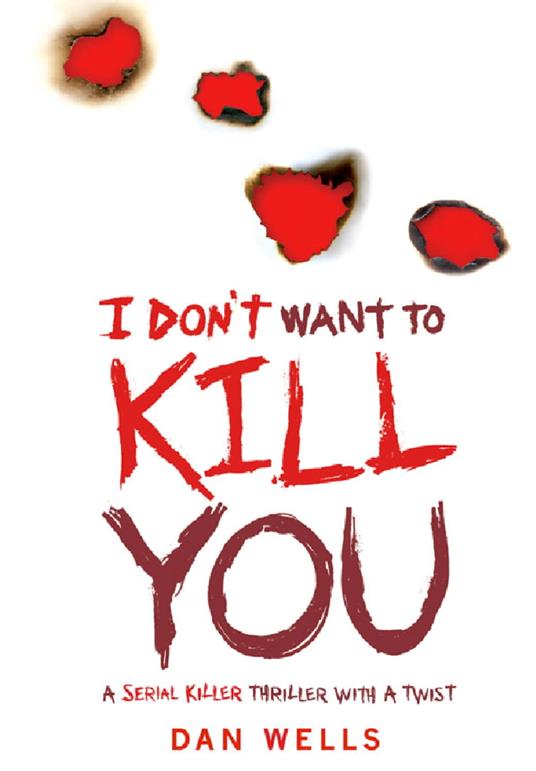 I Don't Want To Kill You - Dan Wells - ebook