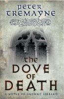 The Dove of Death (Sister Fidelma Mysteries Book 20): An unputdownable medieval mystery of murder and mayhem