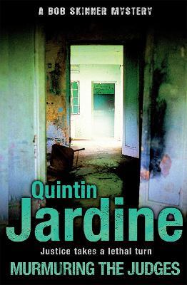 Murmuring the Judges (Bob Skinner series, Book 8): A gang of ruthless killers stalk Edinburgh's streets - Quintin Jardine - cover
