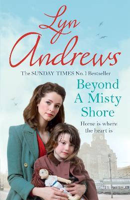Beyond a Misty Shore: An utterly compelling saga of love and family - Lyn Andrews - cover