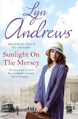 Sunlight on the Mersey: An utterly unforgettable saga of life after war - Lyn Andrews - cover