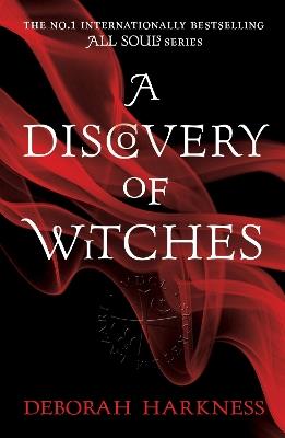 A Discovery of Witches: Now a major TV series (All Souls 1) - Deborah Harkness - cover