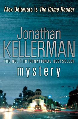Mystery (Alex Delaware series, Book 26): A shocking, thrilling psychological crime novel - Jonathan Kellerman - cover
