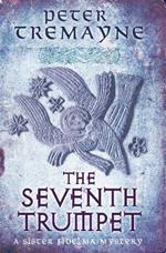 The Seventh Trumpet (Sister Fidelma Mysteries Book 23): A page-turning medieval mystery of murder and intrigue