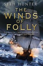The Winds of Folly: A twisty nautical adventure of thrills and intrigue set during the French Revolution