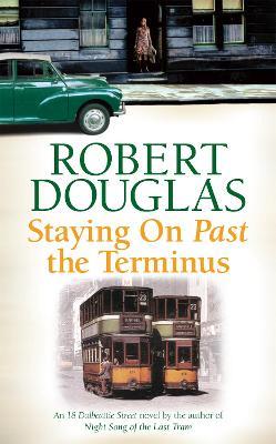Staying On Past the Terminus - Robert Douglas - cover
