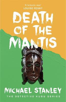 Death of the Mantis (Detective Kubu Book 3) - Michael Stanley - cover