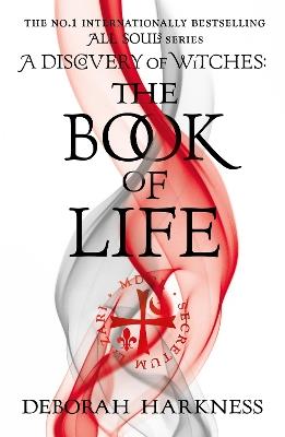 The Book of Life: The third gripping novel in the enchanting All Souls series - Deborah Harkness - cover