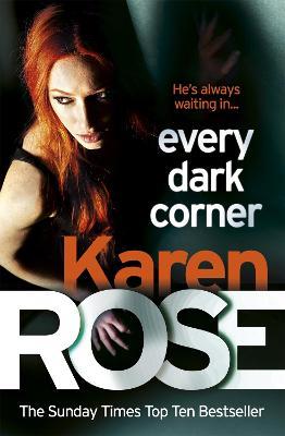Every Dark Corner (The Cincinnati Series Book 3) - Karen Rose - cover